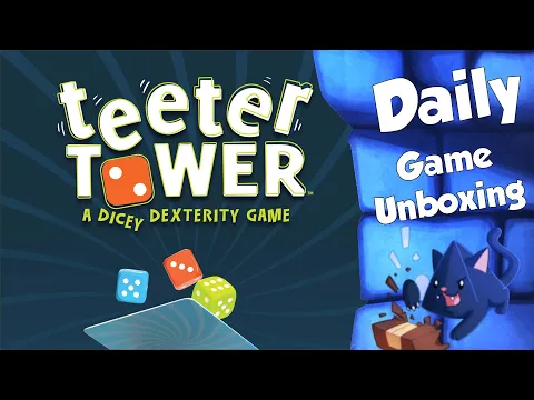 Teeter Tower - Daily Game Unboxing