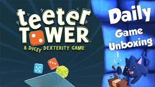 Teeter Tower - Daily Game Unboxing