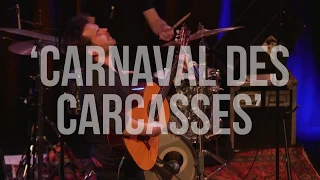 Zorita – Carnaval des Carcasses – live at Brave New Sounds