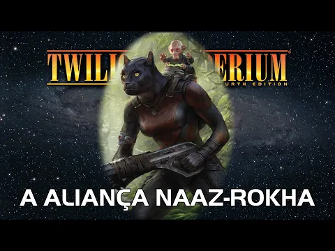 Twilight Imperium 4ª Edição: A Aliança Naaz-Rokha