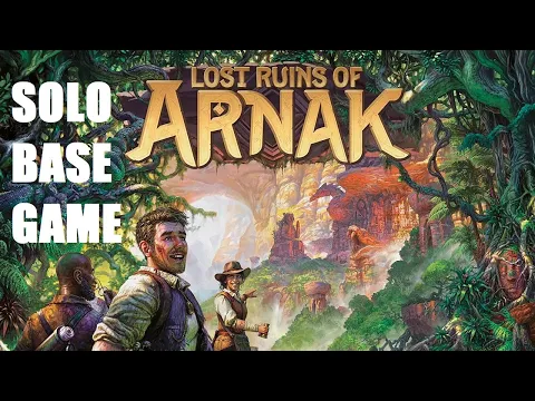 Lost Ruins of Arnak Solo Base Game Episode 4