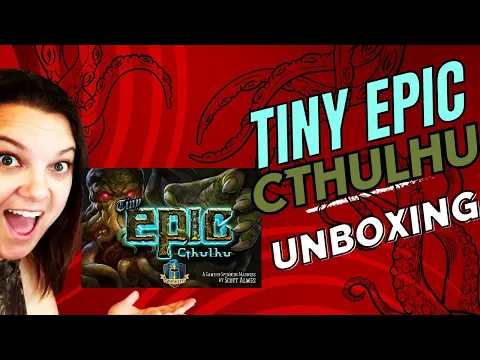 Unboxing Tiny Epic Cthulhu