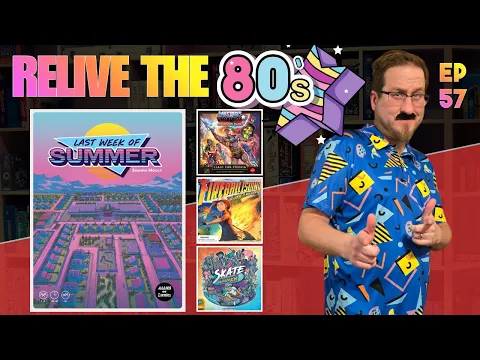 Ep 57 - Last Week of Summer - Totally 80s Play Shelf Trade - Can You Guess the Game?