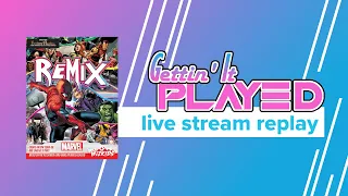 Marvel Remix Gameplay | Extra Life Game Day Replay
