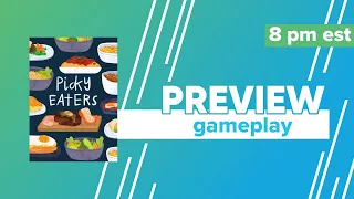 Picky Eaters Kickstarter Preview Gameplay & First Impressions