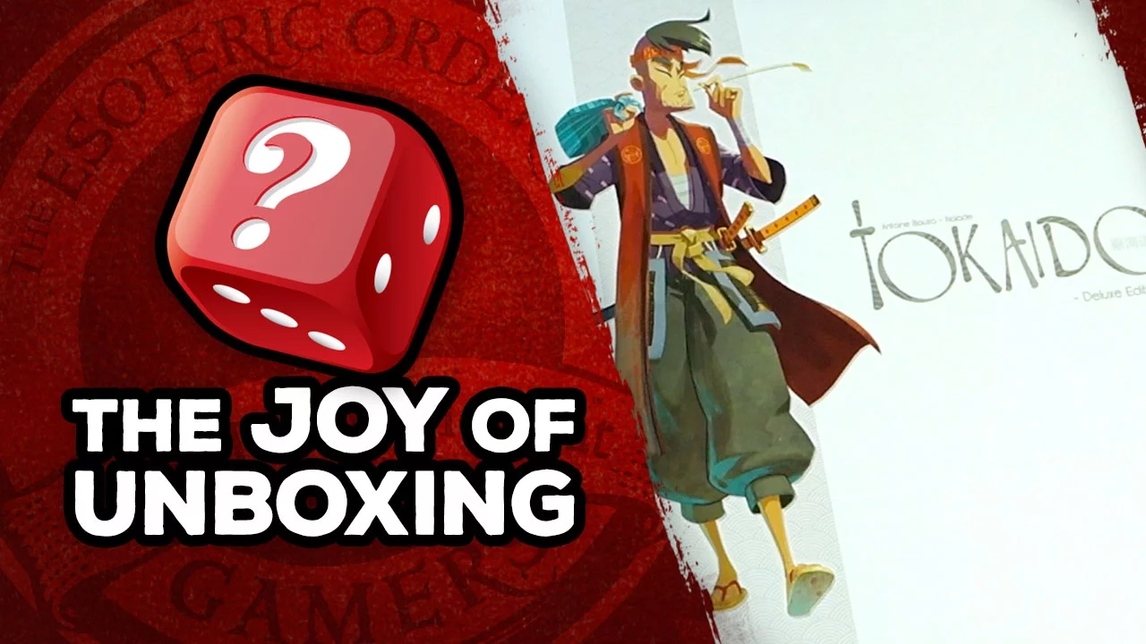 The Joy of Unboxing: Tokaido