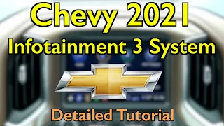 Chevy Infotainment 3 (2021) Detailed Tutorial and Review: Tech Help