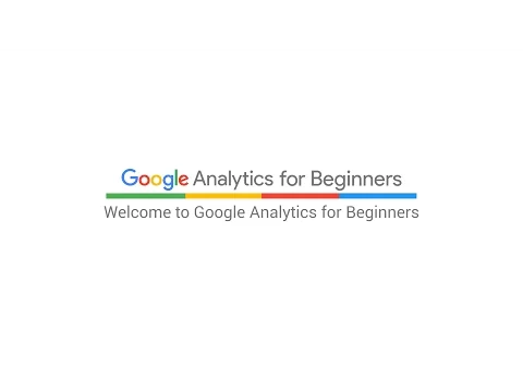 Welcome to Google Analytics for Beginners (3:19)