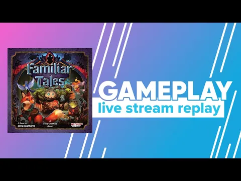 Familiar Tales Tutorial Gameplay | Extra Life Game Day Replay