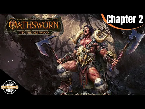 Oathsworn: Into the Deepwood | Live Playthrough | Chapter 2 - Story & Encounter