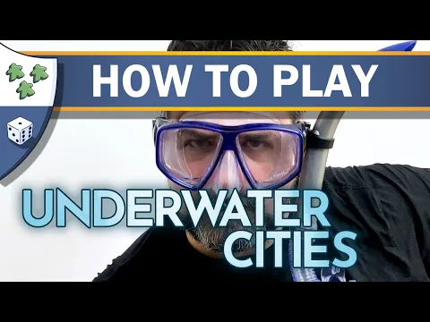 How to Play Underwater Cities