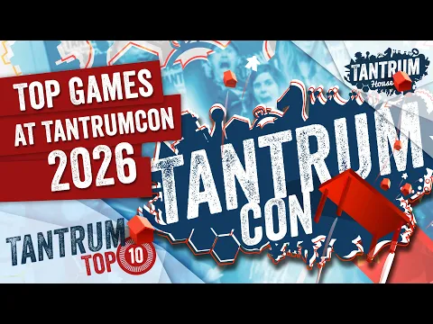 Top Games @ Tantrum Con 2026!! (PLUS 3 giveaways)