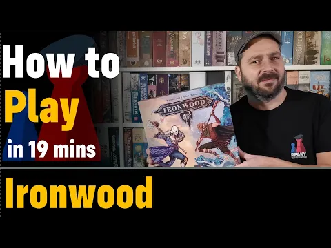 How to play Ironwood - Full teach + Visuals - Peaky Boardgamer