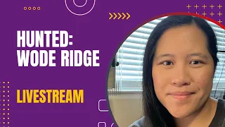 Hunted: Wode Ridge - learning game  - [livestream] | DaniCha