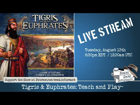 Tigris & Euphrates Teach and Full Play through with Board Game Informant