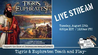 Tigris & Euphrates Teach and Full Play through with Board Game Informant