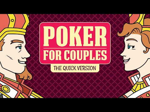 Poker for Couples - The Quick Version