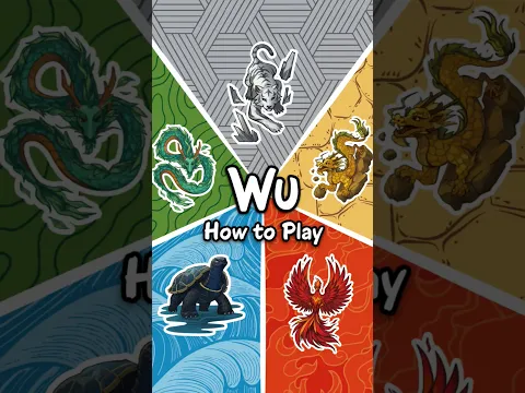 HOW TO PLAY Wu Compete in a clash of the Five Chinese Elements!