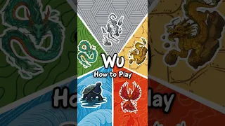 HOW TO PLAY Wu Compete in a clash of the Five Chinese Elements!