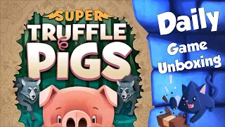 Super Truffle Pigs - Daily Game Unboxing