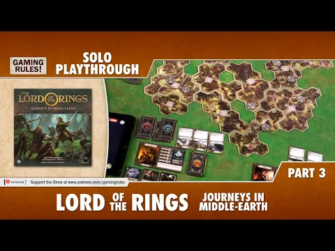 Lord of the Rings: Journeys in Middle-Earth - Solo Playthrough - Part 3