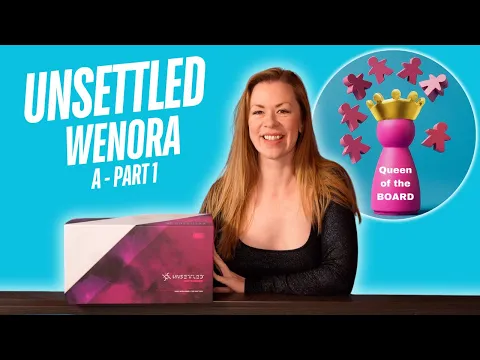 Unsettled solo board game playthrough - Wenora Part 1