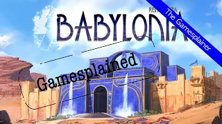Babylonia Gamesplained - Introduction