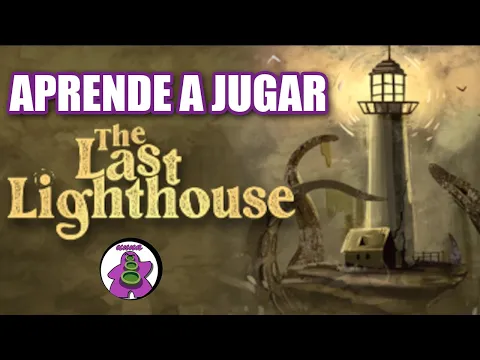 THE LAST LIGHTHOUSE - Cómo se juega - TUTORIAL - Juego de Mesa - unna
