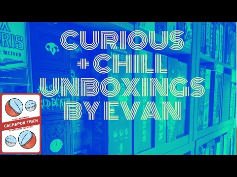 Curious + Chill Unboxing