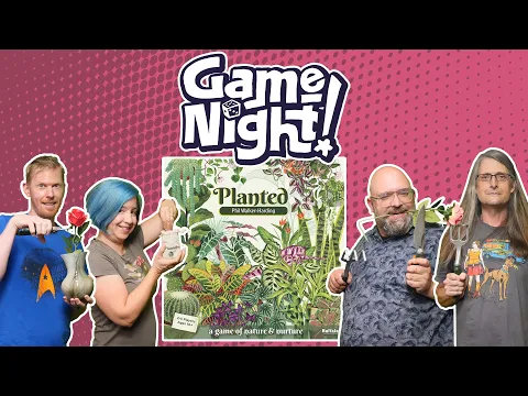 Planted: A Game of Nature & Nurture - GameNight! Se10 Ep17 - How to Play & Playthrough