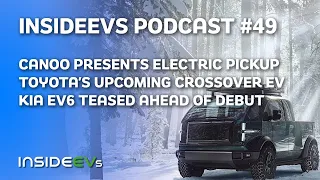 Canoo's Electric Pickup, Toyota's Crossover EV and Kia EV6 Teased