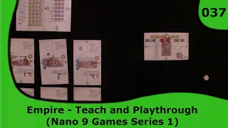 Empire - Teach and Playthrough (Nano 9 Series 1) | 37 | Small Box, Big Game
