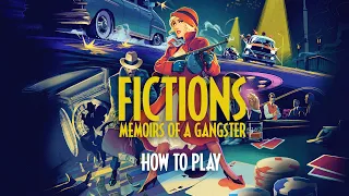 How to play Fictions: Memoirs of a gangster