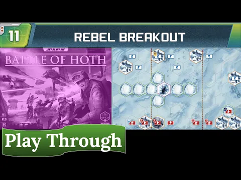 Star Wars: Battle of Hoth - Play Through (scenario 11)