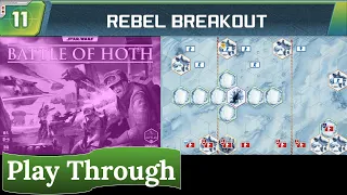 Star Wars: Battle of Hoth - Play Through (scenario 11)