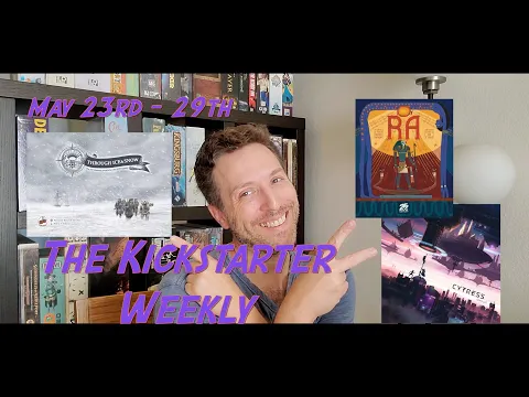 The Kickstarter Weekly, May 23rd - 29th