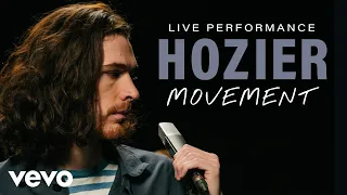 Hozier - Movement (Live) | Vevo Official Performance