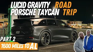 Lucid Gravity & Porsche Taycan Road Trip: The Final 800 Miles To Alabama