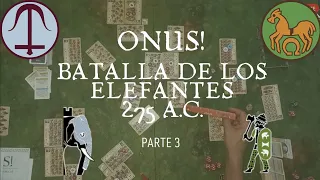 ONUS!: ¡Elefantes vs Galos! La batalla épica que cambió la historia - PARTE 3
