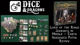 Dice and Dragons   The Lord of The Rings Journeys in Middle Earth Shadowed Paths Full Campaign Revie