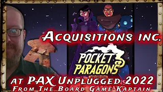 Acqisitions inc Pocket Paragons at PAX Unplugged 2022