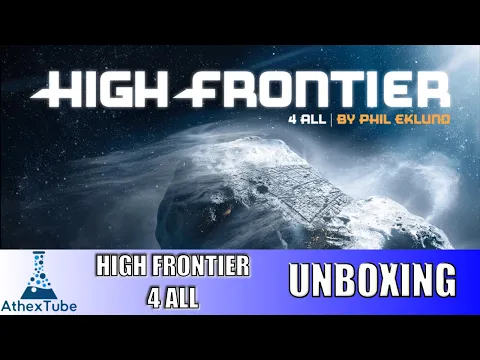 High Frontier 4 All Board Game Unboxing - Base Game + Module 0 Kickstarter Edition