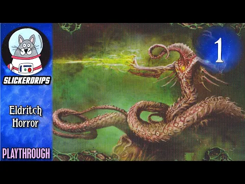 Eldritch Horror | Playthrough: Nyarlathotep Episode 1