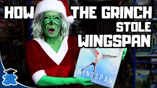 How the Grinch Stole Wingspan - A Board Game Parody