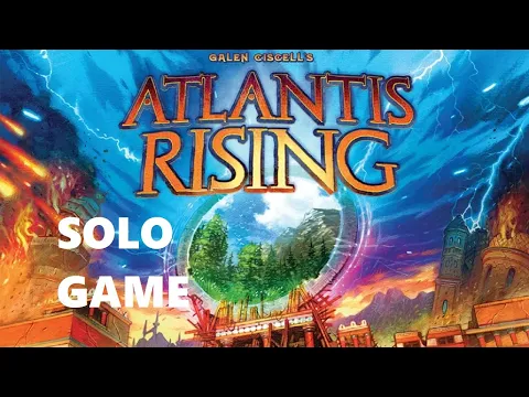 Atlantis Rising Solo Playthrough Episode 1