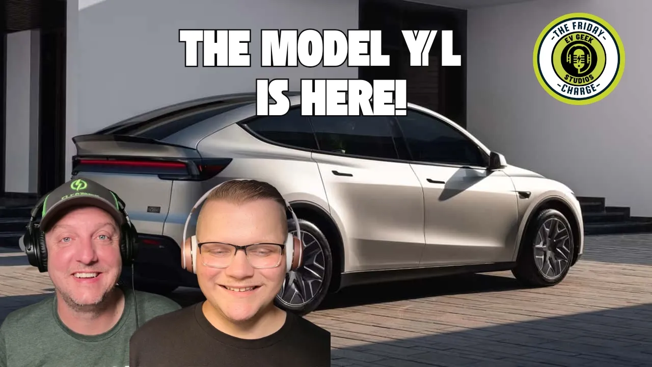 The Tesla Model Y L is Here! The Friday Charge EP93