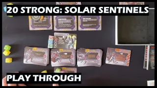 20 Strong Solar Sentinels solo board game play through