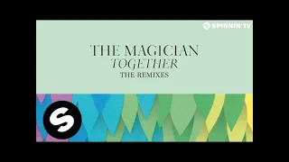 The Magician - Together (The Remixes)