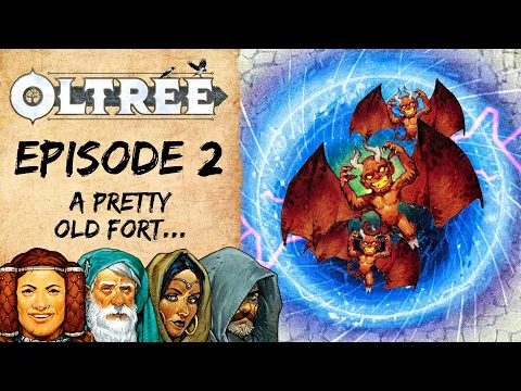 Oltree Trailer - Episode 2: A pretty old fort...