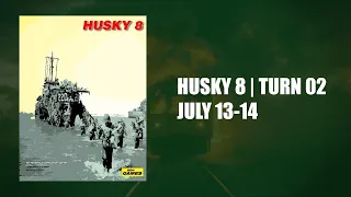 Husky 8 | Turn 2: July 13-14